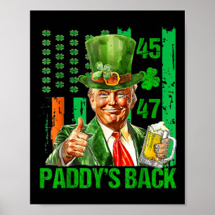 Trump Paddys Back 45 47 St Patricks Day Usa Poster