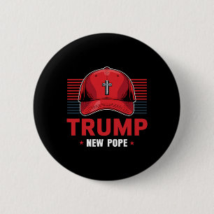 Trump Papst neuer Papst Präsident Will, neu zu wer Button