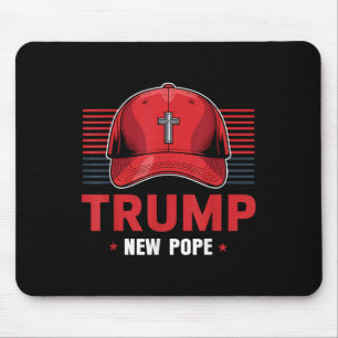 Trump Papst neuer Papst Präsident Will, neu zu wer Mousepad