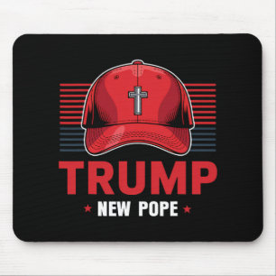 Trump Papst neuer Papst Präsident Will, neu zu wer Mousepad
