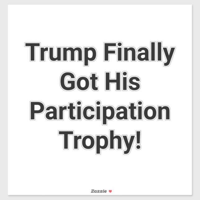 Trump Participation Trophy Hankamer Artjunkhaus  Aufkleber (Blatt)