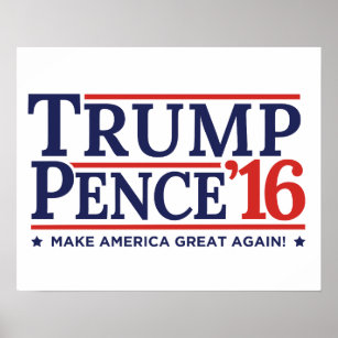 Trump Pence 2016 Wahlkampfposter Poster
