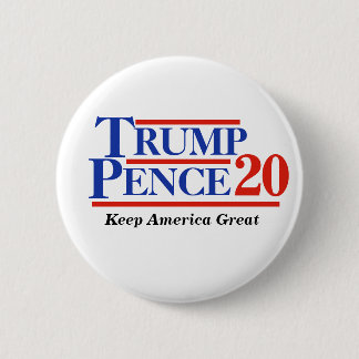 TRUMP PENCE 2020 BUTTON