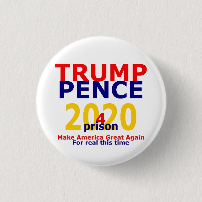 Trump Pence 4 Gefängnis 2020 Button (Vorderseite)