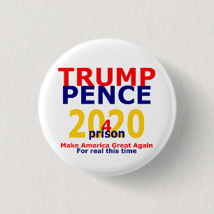 Trump Pence 4 Gefängnis 2020 Button
