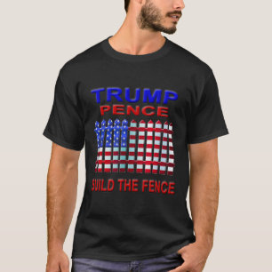Trump Pence bauen den Zaun T-Shirt