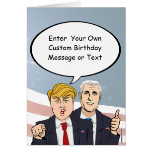Trump Pence Birthday Card - Anpassen Sie Ihre Bots