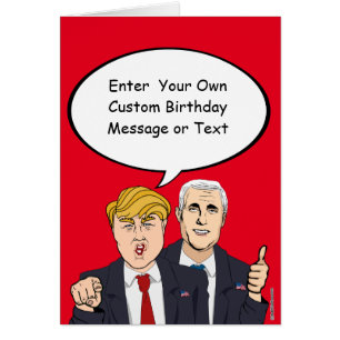 Trump Pence Birthday Card - Anpassen Sie Ihre Bots