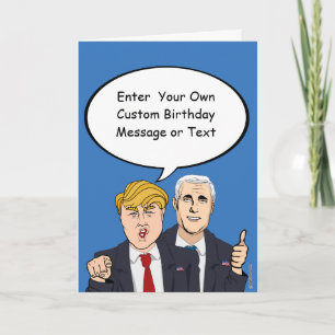 Trump Pence Birthday Card - Anpassen Sie Ihre Bots Karte