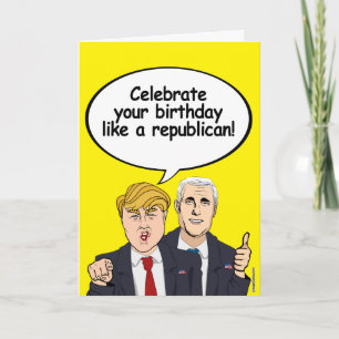 Trump Pence Birthday Card - Feiern Sie Ihren Gebur Karte