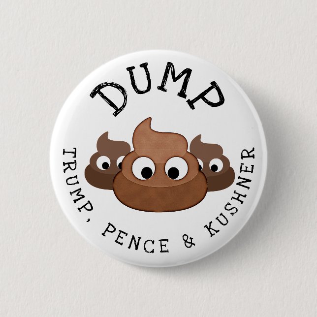 Trump Pence * Kushner Kacke Humorieren Button (Vorderseite)