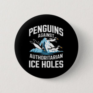 Trump Pinguine gegen autoritäre Eislöcher Stellung Button
