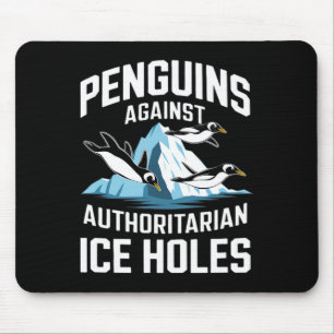 Trump-Pinguine gegen autoritäre Eislöcher Stellung Mousepad