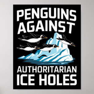 Trump Pinguine gegen autoritäre Eislöcher Stellung Poster