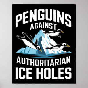 Trump Pinguine gegen autoritäre Eislöcher Stellung Poster