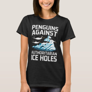 Trump Pinguine gegen autoritäre Eislöcher Stellung T-Shirt