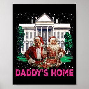 Trump Pink 2024 bringt Amerika zurück Daddys Zuhau Poster