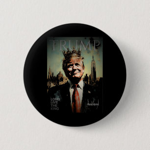 Trump-Porträt-Signatur Lang lebe der König Vintag Button