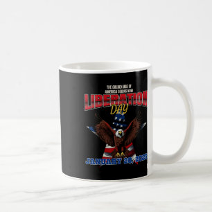 Trump Potus 47. erklärt den 1.2.2025 zum Tag der B Kaffeetasse