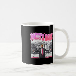 Trump-Präsident 2024 T-Shirt Funny Daddys Zuhause Kaffeetasse