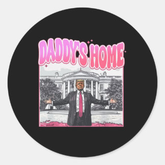 Trump Präsident 2025 T-Shirt Lustig Daddy's Home T Runder Aufkleber