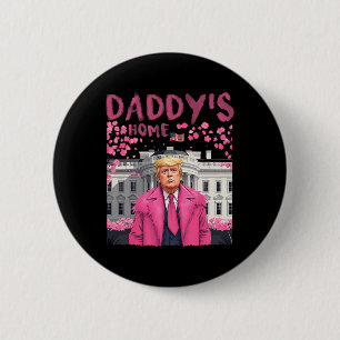 Trump-Präsident Daddys Zuhause Nimm America Ck Button