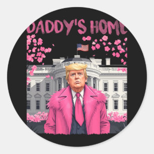 Trump-Präsident Daddys Zuhause Nimm America Ck Runder Aufkleber