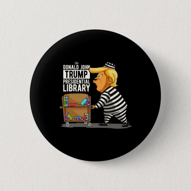 Trump Präsidentenbibliothek Funny Anti Trump Button (Vorderseite)