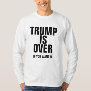 Trump Protest T - Shirt: "TRUMP IST OVER..." T-Shirt
