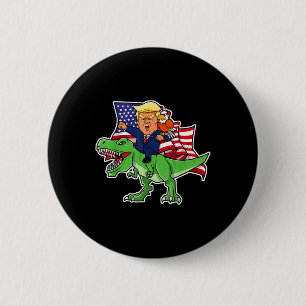 Trump Riding A Dinosaur Trex Funny Merica Patrioti Button