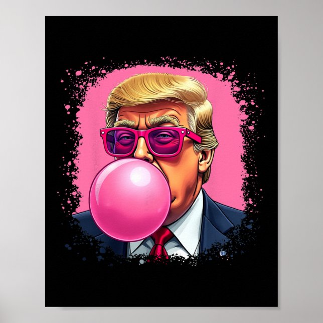 Trump Rosa Kaugummi  Poster (Vorne)