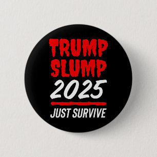 Trump Rückschlag 2025 Nur Überleben - Blutroter Ak Button