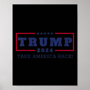 Trump rückt Amerika zurück 2024 Donald Trump 4. J. Poster