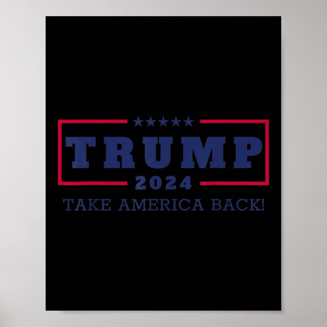 Trump rückt Amerika zurück 2024 Donald Trump 4. J. Poster (Vorne)