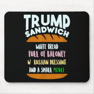 Trump-Sandwich Klein Gurke Politische Ironie Mousepad