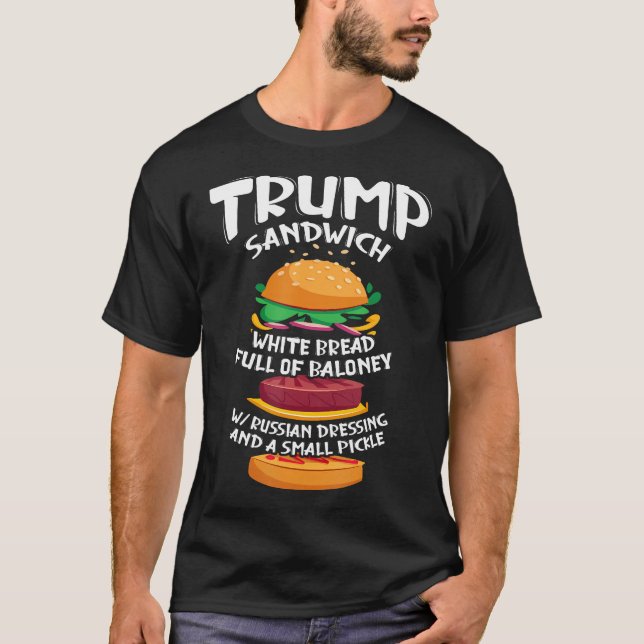 Trump Sandwich Sign Funny - Sandwich Day - T-Shirt (Vorderseite)