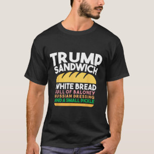 Trump-Sandwich Weißbrot voller einsamer russischer T-Shirt