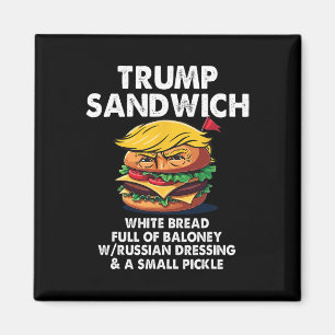 Trump-Sandwich Weißbrot voller Loney Lustige Pol Magnet
