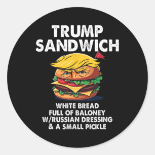 Trump-Sandwich Weißbrot Voller Loney Lustige Pol Runder Aufkleber