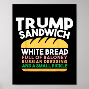 Trump-Sandwich Weißbrot voller Loney russisch D Poster