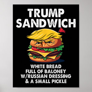 Trump-Sandwich Weißbrot voller Quatsch Lustig P Poster