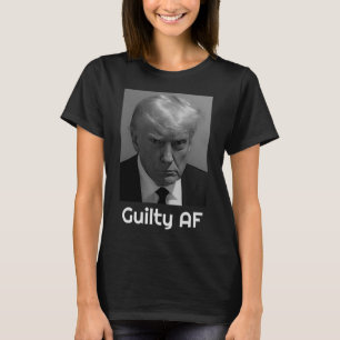 Trump schuldig Af T-Shirt