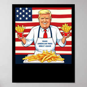 Trump Serving Mcdonalds Fries Poster
