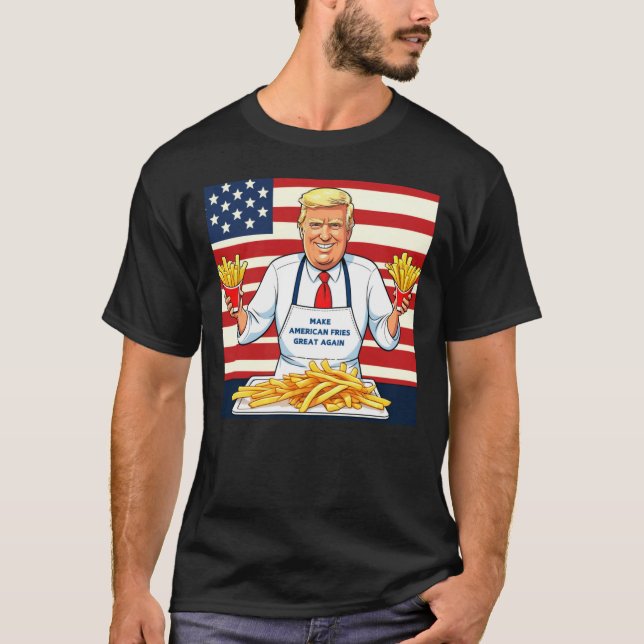 Trump Serving Mcdonalds Fries T-Shirt (Vorderseite)