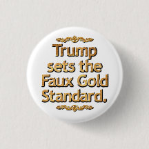 Trump setzt den Falschen Goldstandard.