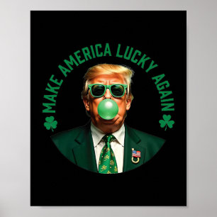 Trump Shamrock Mach Amerika wieder glücklich St. P Poster