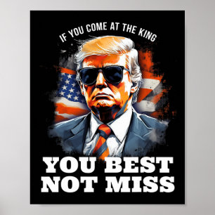 Trump-Shirt, wenn du am besten kommst, nicht ich Poster