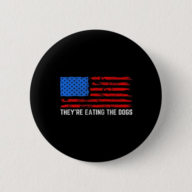 Trump Sie essen die Hunde  Button (Vorderseite)