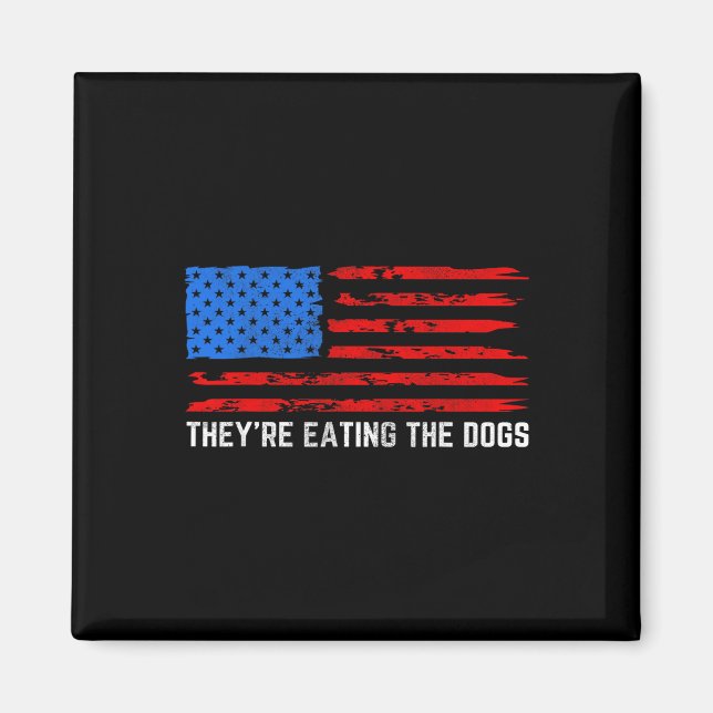Trump Sie essen die Hunde  Magnet (Vorne)