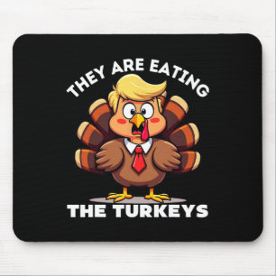 Trump Sie essen die Türkei lustig Donald Trump Mousepad